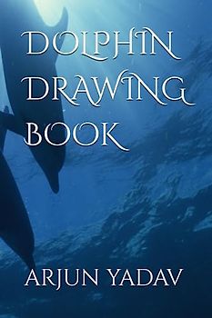 DOLPHIN DRAWING BOOK