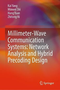 Millimeter-Wave Communication Systems: Network Analysis and Hybrid Precoding Design