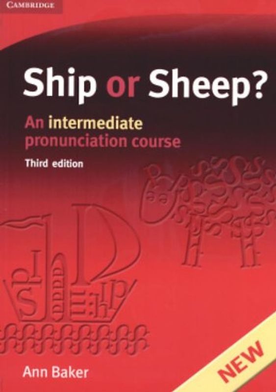 Ship or Sheep?: An Intermediate Pronunciation Course (Face2face S.) - Baker, Ann