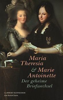 Maria Theresia und Marie Antoinette