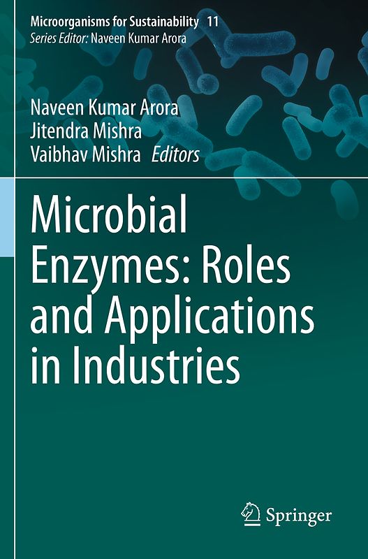 Microbial Enzymes: Roles and Applications in Industries