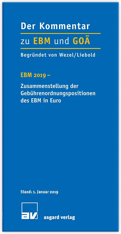 EBM 2019 - Zusammenstellung der Gebührenordnungspositionen des EBM in Euro