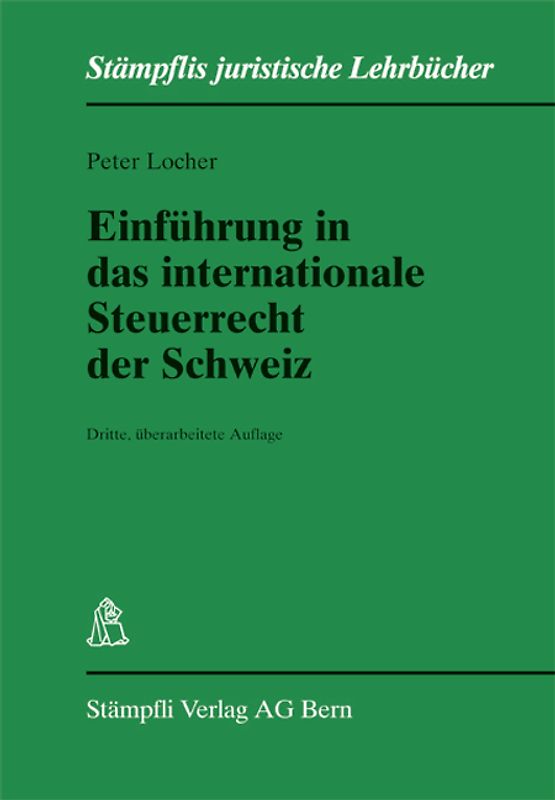 Einführung in das internationale Steuerrecht der Schweiz