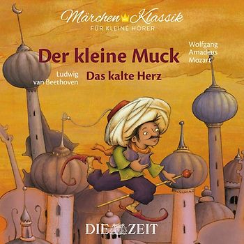 Der kleine Muck und Das kalte Herz Die ZEIT-Edition