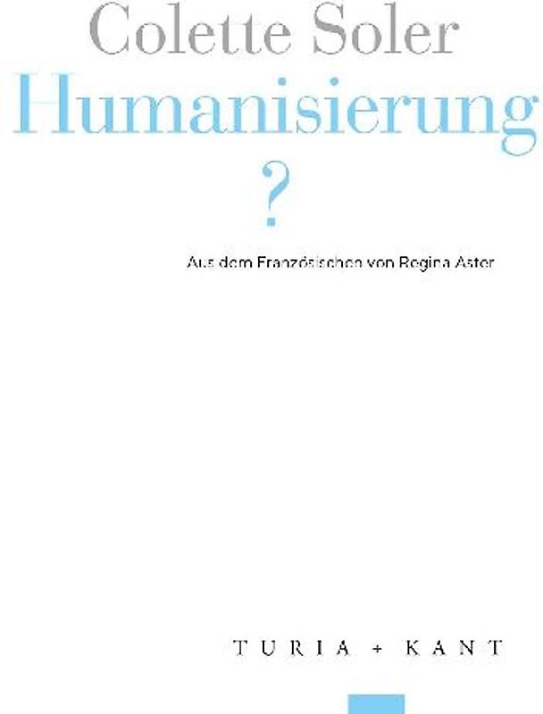 Humanisierung?