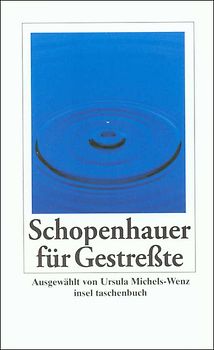 Schopenhauer für Gestreßte