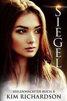 Siegel, Seelenwachter, Buch 8 (Seelenwächter, Band 8)