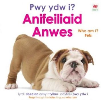 Pwy ydw i? Anifeiliaid Anwes / Who Am I? Pets