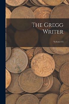 The Gregg Writer; Volume 15