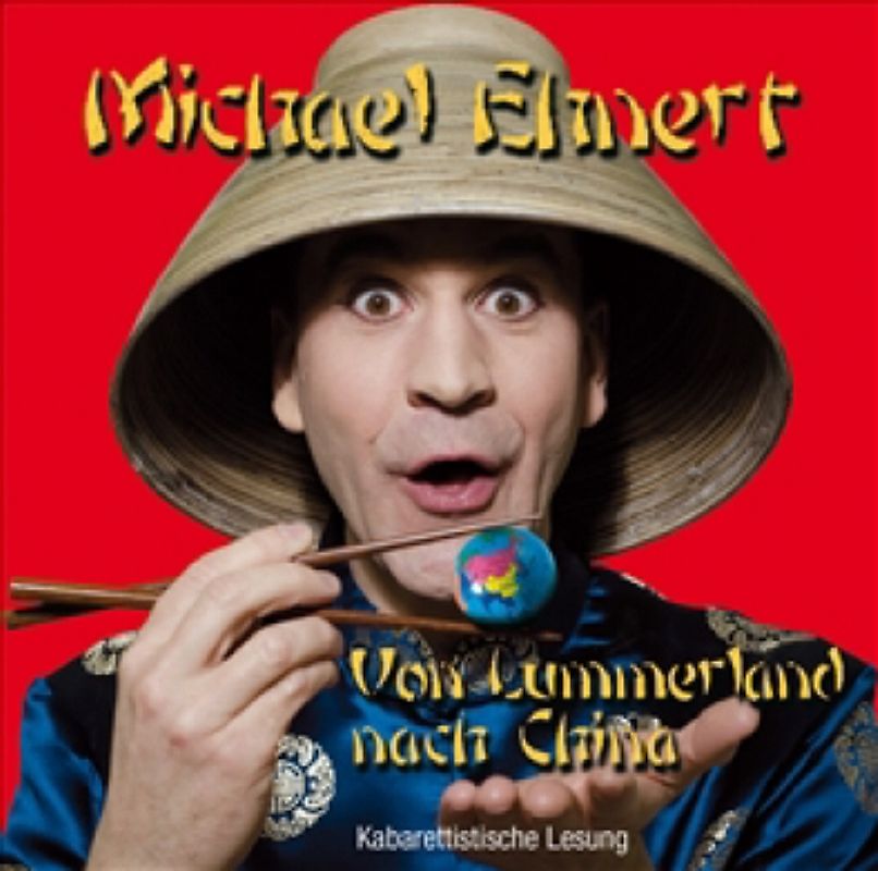 "Von Lummerland nach China" Barbarische Annäherung an das Reich der Mitte