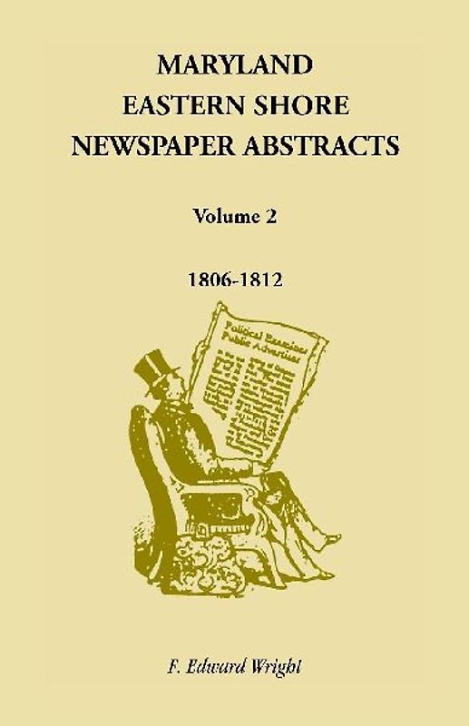 Maryland Eastern Shore Newspaper Abstracts, Volume 2