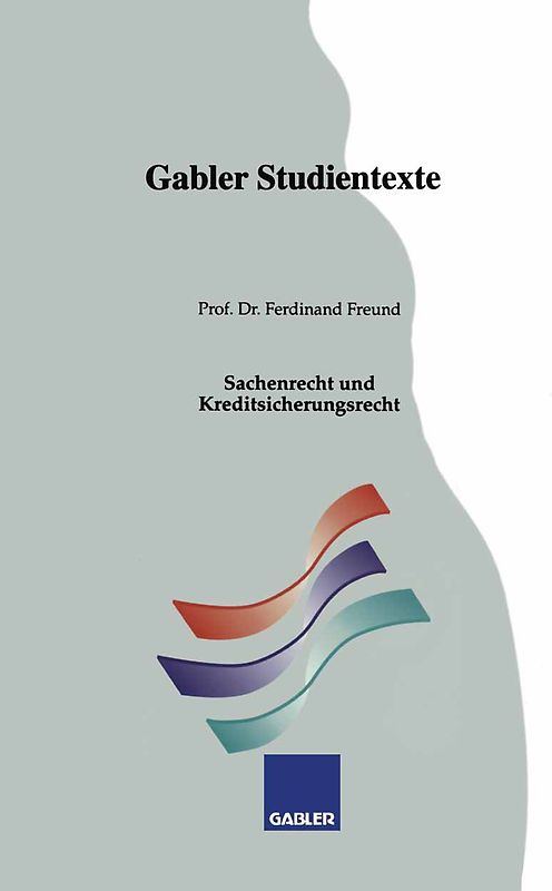 Sachenrecht und Kreditsicherungsrecht