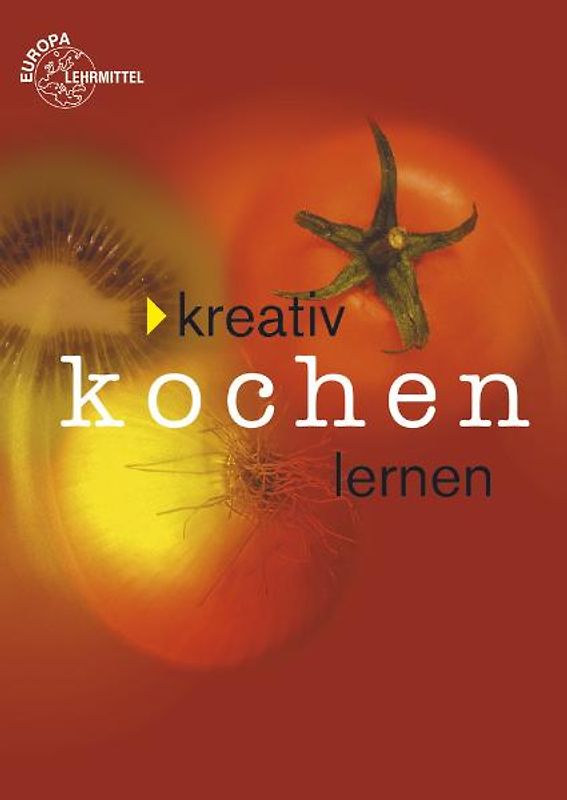 Kreativ Kochen lernen