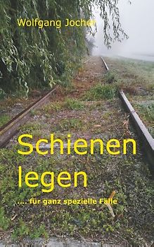 Schienen legen