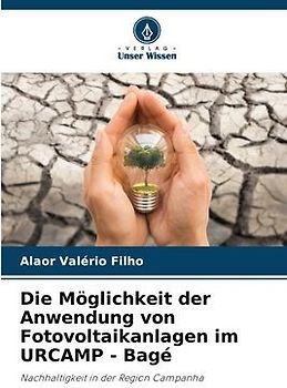 Die Möglichkeit der Anwendung von Fotovoltaikanlagen im URCAMP - Bagé