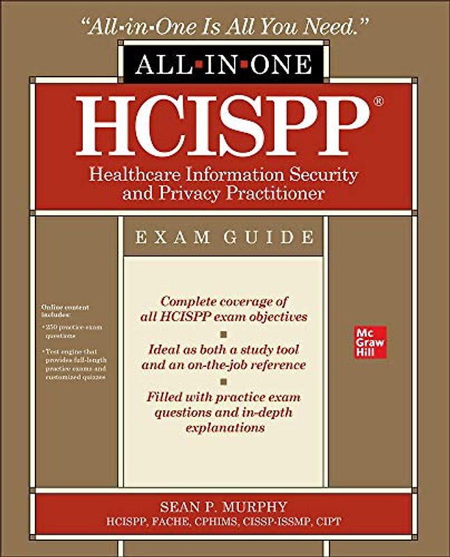 Hcispp Healthcare Information Security and Privacy Practitioner All-In-One Exam Guide