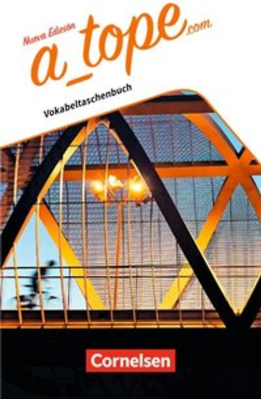 A tope - Spanisch Spätbeginner - Ausgabe 2017