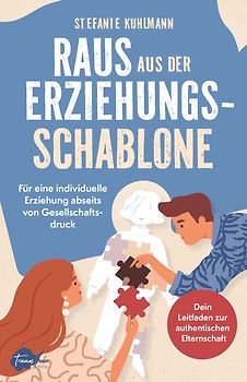 Raus aus der Erziehungsschablone