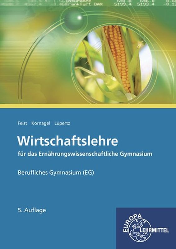 Wirtschaftslehre für das Ernährungswissenschaftliche Gymnasium (EG)