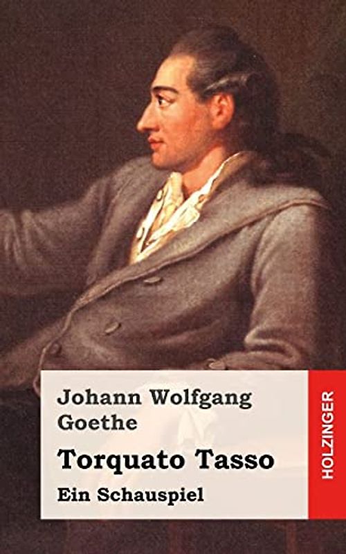 Torquato Tasso: Ein Schauspiel
