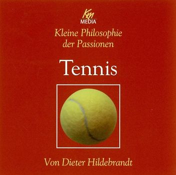 Kleine Philosophie der Passionen -Tennis