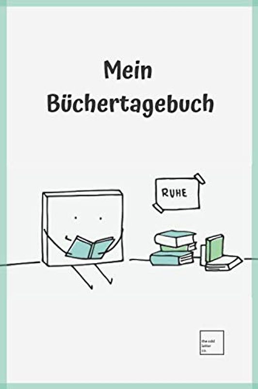 Mein Büchertagebuch: Bücher Journal • Logbuch zum Dokumentieren und Bewerten von gelesenen Büchern