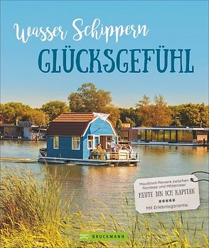 Wasser, Schippern, Glücksgefühl