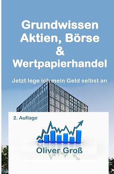 Grundwissen Aktien, Börse &amp; Wertpapierhandel