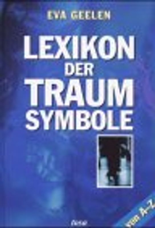 Lexikon der Traumsymbole von A - Z