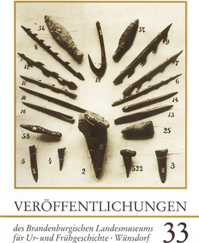 Veröffentlichungen zur brandenburgischen Landesarchäologie. Veröffentlichungen... / Veröffentlichungen des Brandenburgischen Landesmuseums für Ur- und Frühgeschichte