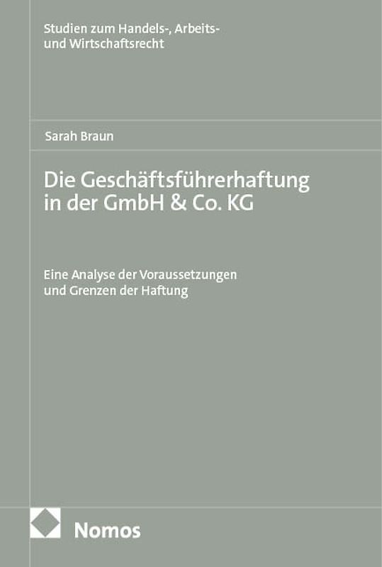 Die Geschäftsführerhaftung in der GmbH & Co. KG