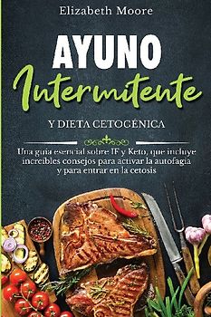 Ayuno intermitente y dieta cetogénica