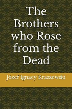 The Brothers who Rose from the Dead