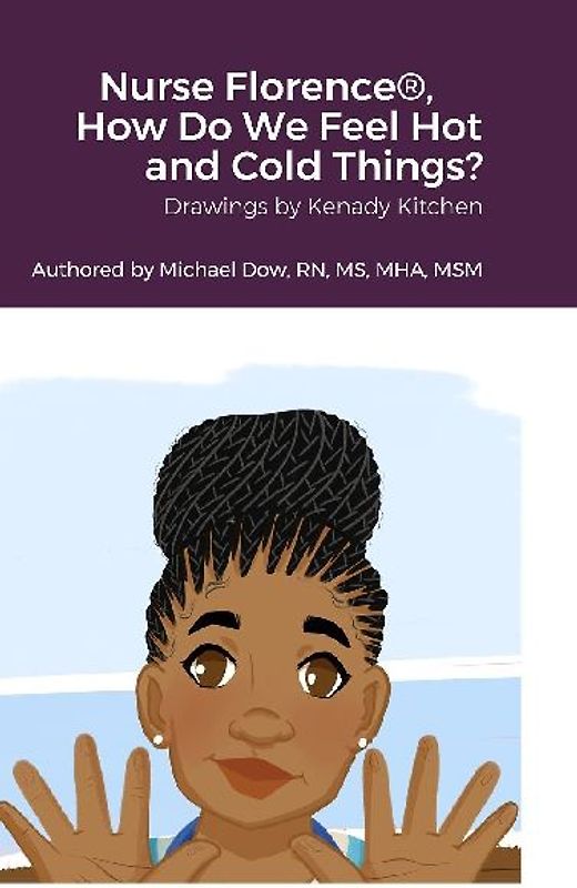 Nurse Florence®, How Do We Feel Hot and Cold Things?