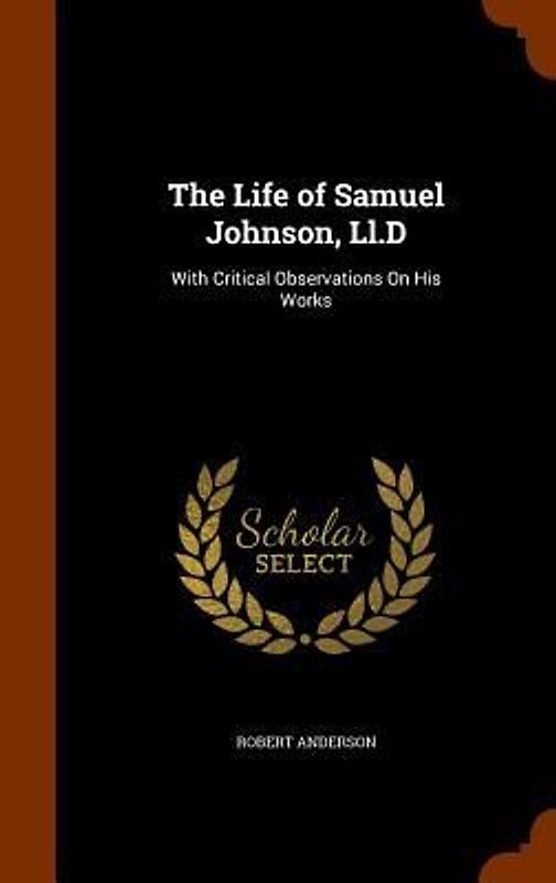 The Life of Samuel Johnson, Ll.D