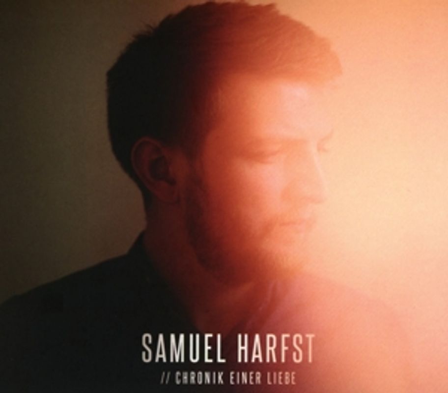 Samuel Harfst - Chronik Einer Liebe