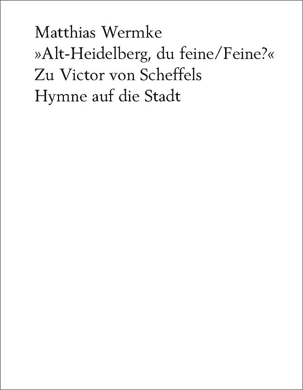 Alt-Heidelberg, du feine/Feine?