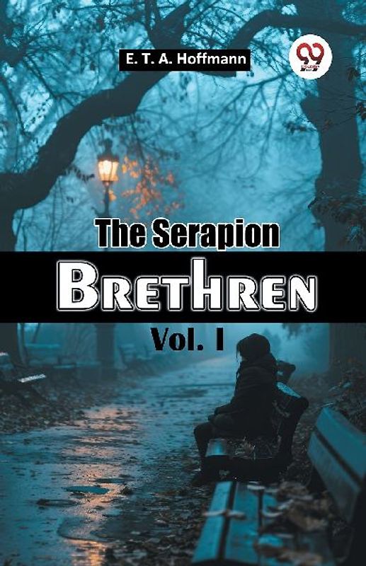 The Serapion Brethren Vol. I