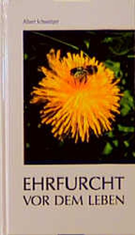 Ehrfurcht vor dem Leben