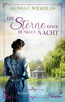 Die Sterne einer dunklen Nacht - Töchter der Freiheit