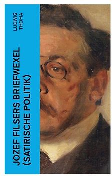Jozef Filsers Briefwexel (Satirische Politik)