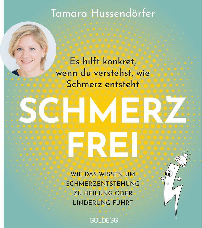 Schmerzfrei Es hilft konkret, wenn du verstehst, wie Schmerz entsteht