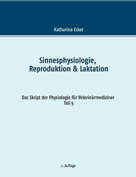 Sinnesphysiologie, Reproduktion & Laktation