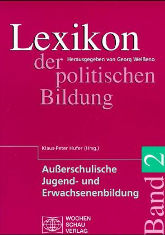 Lexikon der politischen Bildung / Lexikon der politischen Bildung