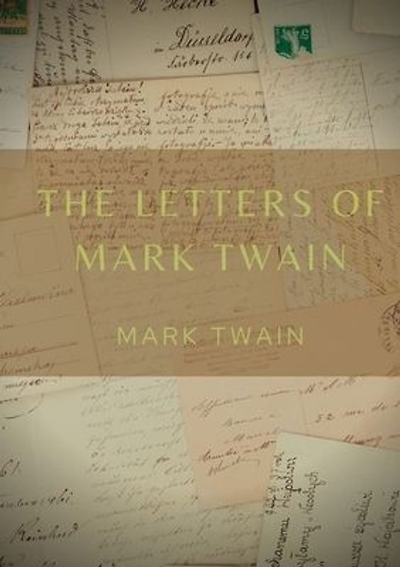 The Letters of Mark Twain
