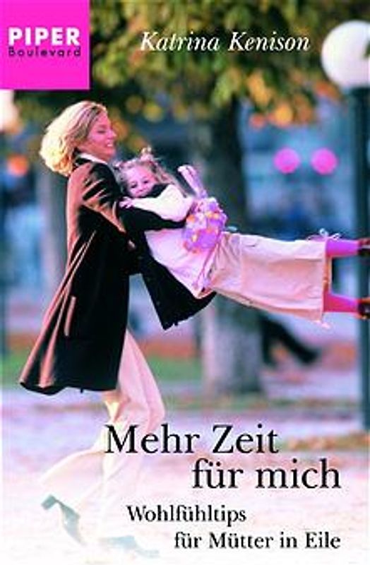 Mehr Zeit für mich. Wohlfühltips für Mütter in Eile