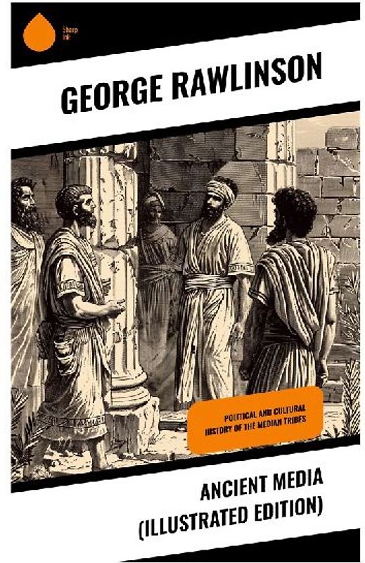 Ancient Media (Illustrated Edition)