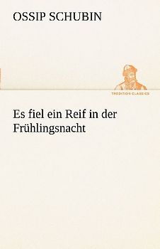 Es fiel ein Reif in der Frühlingsnacht