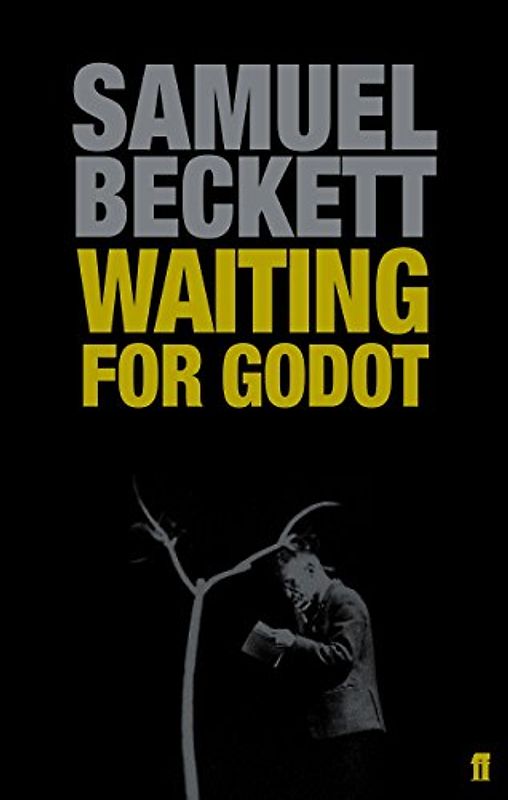 Waiting for Godot: A Tragicomedy in Two Acts - Samuel Beckett