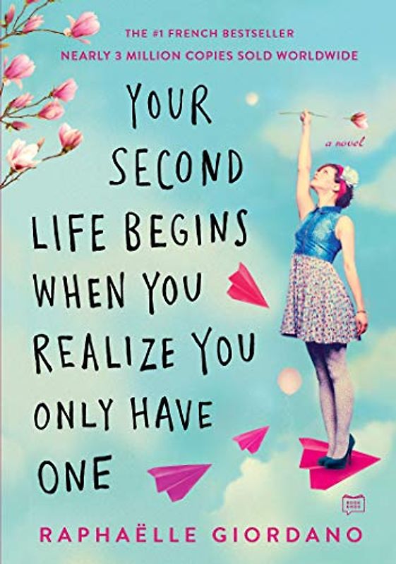 Your Second Life Begins When You Realize You Only Have One